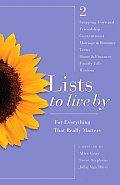 Lists to Live by 2: For Everything That Really Matters