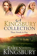 Kingsbury Collection Three Novels in One