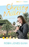 Christy Miller Collection A Time To Ch