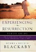 Experiencing the Resurrection Study Guide: The Everyday Encounter That Changes Your Life