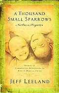 Thousand Small Sparrows Amazing Stories of Kids Helping Kids