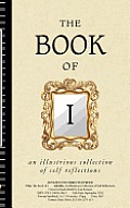 Book of I An Illustrious Collection of Self Reflections
