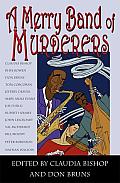 Merry Band of Murderers An Original Mystery Anthology of Songs & Stories With CD