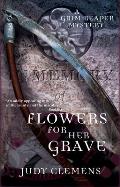 Flower for Her Grave A Grim Reaper Mystery