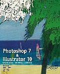 Photoshop 7 and Illustrator 10: Create Great Advanced Graphics