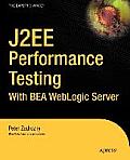 J2ee Performance Testing with Bea Weblogic Server