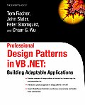 Professional Design Patterns in VB .Net Building Adaptable Applications