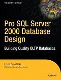 Pro SQL Server 2000 Database Design: Building Quality Oltp Databases
