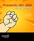 Fireworks MX 2004 Zero to Hero