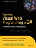 Beginning Visual Web Programming in C#: From Novice to Professional