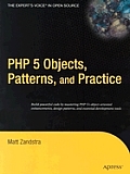 PHP 5 Objects Patterns & Practice