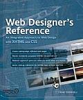 Web Designers Reference An Integrated Approach to Web Design with XHTML & CSS