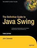 The Definitive Guide to Java Swing