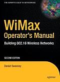 Wimax Operator's Manual: Building 802.16 Wireless Networks