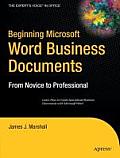 Beginning Microsoft Word Business Documents: From Novice to Professional