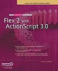 The Essential Guide to Flex 2 with ActionScript 3.0: Friends of Ed Adobe Learning Library
