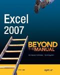 Excel 2007: Beyond the Manual