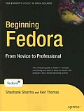 Beginning Fedora From Novice to Professional With CDROM