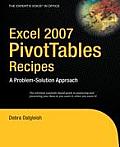 Excel 2007 Pivottables Recipes: A Problem-Solution Approach