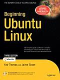 Beginning Ubuntu Linux 3rd Edition From Novice to Professional