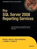 Pro SQL Server 2008 Reporting Services