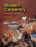 Modern Carpentry: Essential Skills for the Building Trades