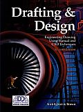 Drafting & Design 7th Edition Engineering Drawing Using Manual & CAD Techniques