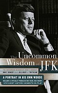 Uncommon Wisdom Of John F Kennedy A Po