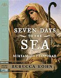 Seven Days To The Sea An Epic Novel Of E