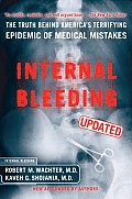 Internal Bleeding: The Truth Behind America's Terrifying Epidemic of Medical Mistakes