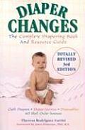 Diaper Changes: The Complete Diapering Book and Resource Guide