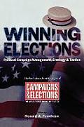 Winning Elections Political Campaign Management Strategy & Tactics
