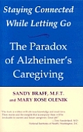 Staying Connected While Letting Go: The Paradox of Alzheimer's Caregiving