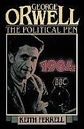 George Orwell: The Political Pen
