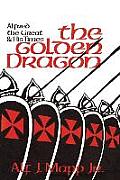 Golden Dragon Alfred the Great & His Times