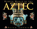 Hidden World Of The Aztec