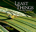 Least Things Poems About Small Natures