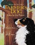Farmer's Dog Goes to the Forest: Rhymes for Two Voices