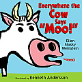 Everywhere The Cow Says Moo