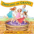 Dancing on Grapes