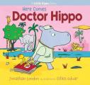 Here Comes Doctor Hippo