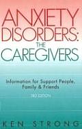 Anxiety Disorders The Caregivers Infor