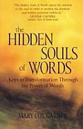 Hidden Souls of Words Keys to Transformation Through the Power of Words