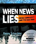 When News Lies: Media Complicity and the Iraq War [With DVD]