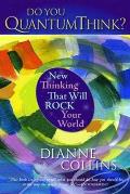 Do You Quantumthink New Thinking That Will Rock Your World