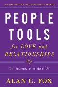 People Tools for Love and Relationships: The Journey from Me to Us Volume 3