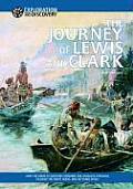 Journey Of Lewis & Clark How The Corps