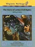 The Story of Latino Civil Rights: Fighting for Justice