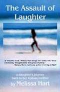 Assault of Laughter A Daughters Journey Back to Her Lesbian Mother