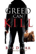 Greed Can Kill: (A Jim West Mystery Thriller Series Book 7)